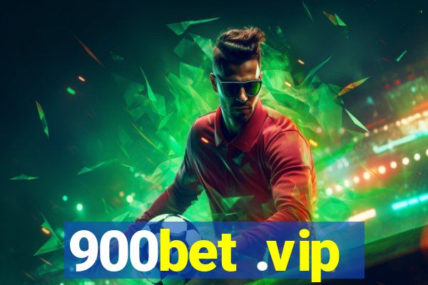 900bet .vip